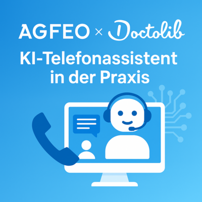 AGFEO und Doctolib Logos mit dem Schriftzug „KI-Telefonassistent in der Praxis“ auf blauem Hintergrund. Illustration eines Chatbots mit Headset auf einem Monitor symbolisiert die Integration künstlicher Intelligenz in die Telefonkommunikation.