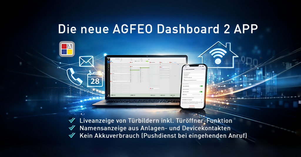 AGFEO Dashboard 2 App v2.0.0 – Mehr Freiheit für deine Kommunikation